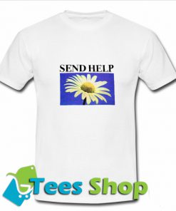 Send Help T Shirt_SM1