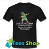 Shenanigator T Shirt_SM1