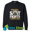 Tyler Trent this shirt fights cancer Sweatshirt