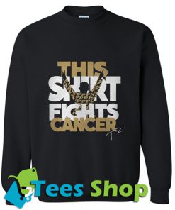 Tyler Trent this shirt fights cancer Sweatshirt