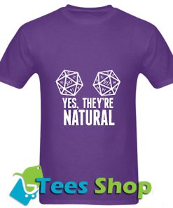Yes they're natural T Shirt_SM1