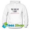 You read my t-shirt that’s enough social interaction Hoodie_SM1