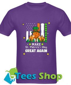 make st patrick's day great again T Shirt_SM1