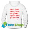 Are You The Fire Or Just Another Flame Back Hoodie_SM1