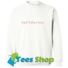 Bad Behavior Sweatshirt_SM1