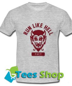 Fuct Run Like Hell T-Shirt_SM1