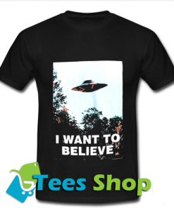 I Want To Believe Ufo T-Shirt_SM1