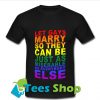 Let Gays Marry so T Shirt_SM1