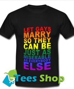 Let Gays Marry so T Shirt_SM1