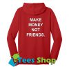 Make Money Not Friends Red Hoodie back_SM1