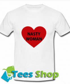 Nasty Woman T Shirt_SM1