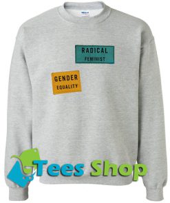 Radical Feminist Gender Equality Print Sweatshirt_SM1