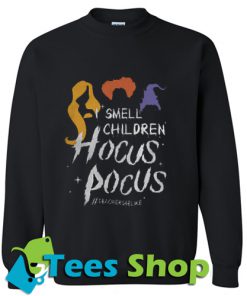 Teacher Smell children hocus pocus Sweatshirt_SM1