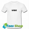 Vibe T Shirt_SM1