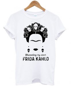 Channeling my inner Frida Kahlo T Shirt Ez025