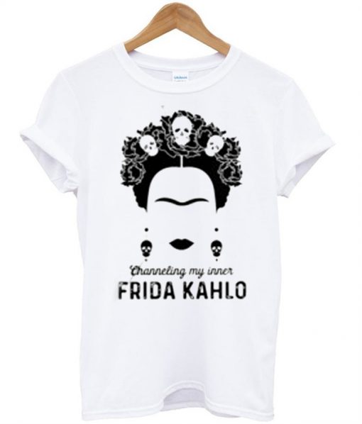 Channeling my inner Frida Kahlo T Shirt Ez025