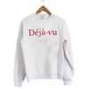 Dejavu Sweatshirt