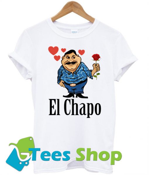 El Chapo T Shirt Ez025