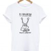 Hi How Are You T Shirt Ez025