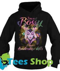 Maleficent I’m not bossy I have leadership skills Hoodie Ez025