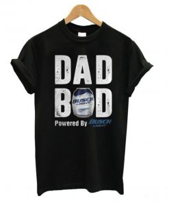 Dad Bod Powered by Busch Light T shirt