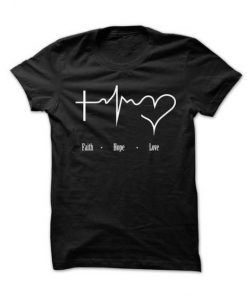 Faith Hope Love T shirt