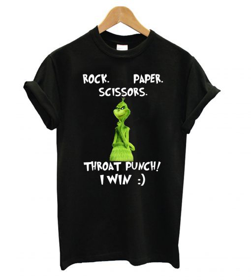 Grinch Rock Paper Scissors Throat Punch I Win T shirt