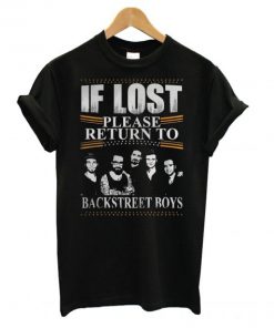 If Lost Please Return To Backstreet Boys T-shirt