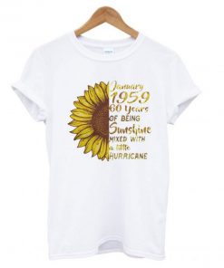 January 1959 60 years of being Sunshine T shirt