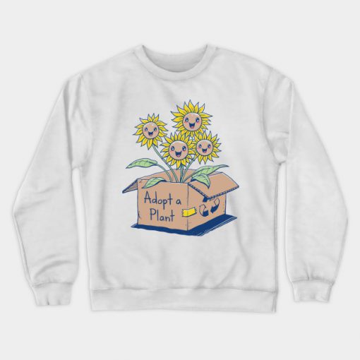 Adopt a Plant Sweatshirt (TM)