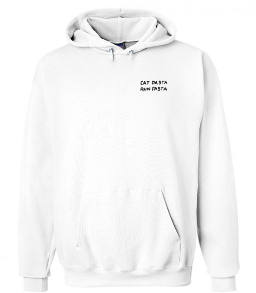 Eat Pasta Run Pasta Hoodie AT