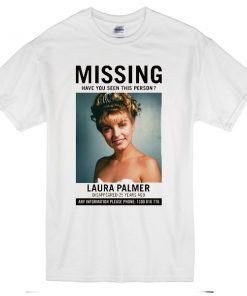 Laura Palmer Twin Peaks Missing T-Shirt