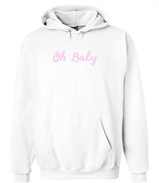 Oh Baby Hoodie AT