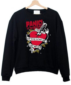 Panic! At The Disco If You Love Me Let Me Go Sweatshirt AT