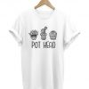 Pot Head Cactus T Shirt (TM)