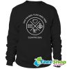 Save The Bees Plant More Trees Clean The Seas Sweatshirt STW