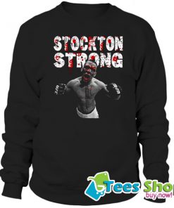 Stockton Strong Nate Diaz MMa Sweatshirt STW