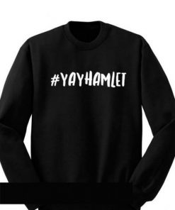 #Yayhamlet Crewneck Sweatshirt