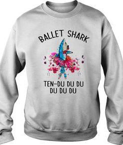 Ballet shark ten du du du du du du shirt