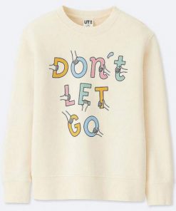 Don’t Let Go Sweatshirt