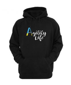 Agility Life Hoodie