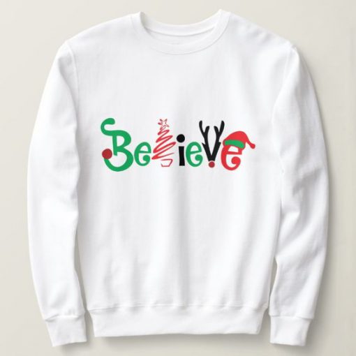 Believe Christmas Sweatshirt SN
