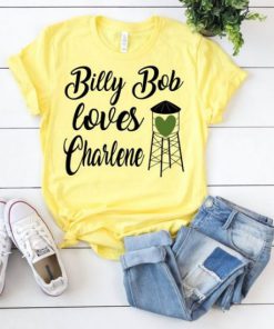 Billy Bob Loves Charlene T-shirt