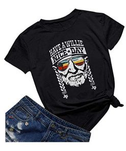 Have A Willie Nice Day Willie Nelson t-shirt