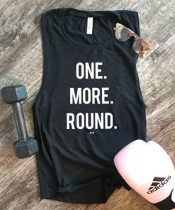One More Round Tank Top