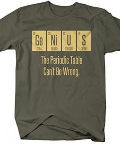 Periodic Table Genius Science T-Shirt SN