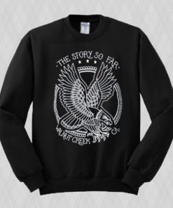The Story So Far Walnut Creek Sweatshirt