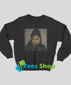 Ariana Grande Sweatshirt SN