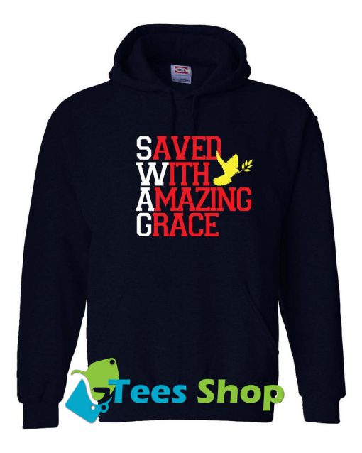 Christian Saved with Amazing Grace Hoodie SN