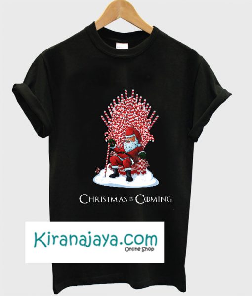 Christmas Is Coming Santa Candy Cane Throne T-Shirt SN